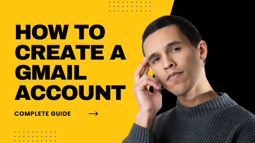 How to Create a Gmail Account
