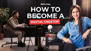 how to become a Digital creator